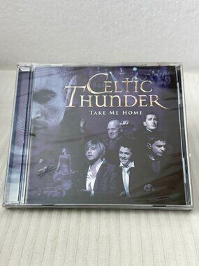 CELTIC THUNDER ~ IRISH Vocal Group CD ~ Take Me Home